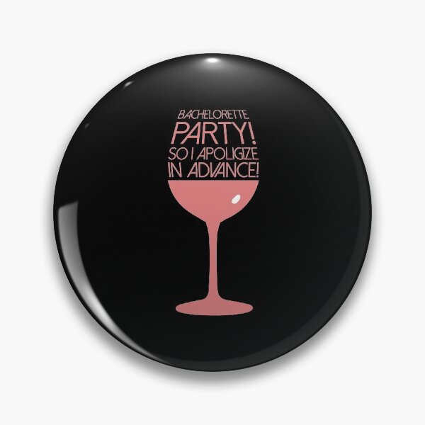 Item preview, Cute Bachelorette Party So I Apologize In Advance! designed and sold by perfectpresents.