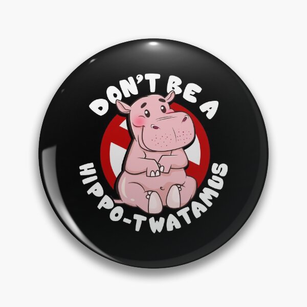 Item preview, Funny Don't Be a Hippo-Twatamus Hippopotamus Pun designed and sold by perfectpresents.