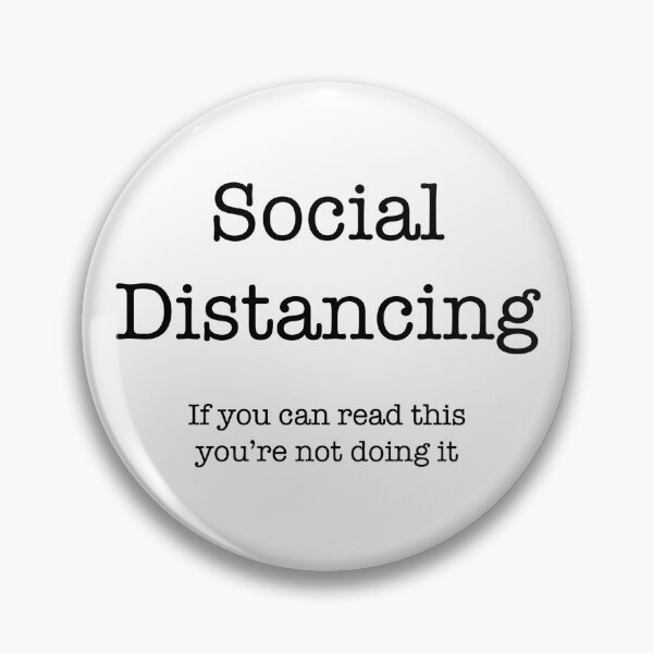 Item preview, Social Distancing - If you can read this you're not doing it designed and sold by Stick Your Privilege.