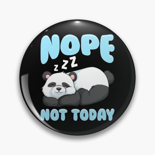 Item preview, Cute & Funny Nope Not Today Lazy Panda Sleepy designed and sold by perfectpresents.
