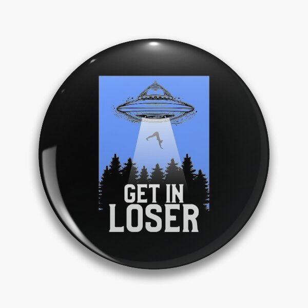 Item preview, Cute & Funny Get In Loser UFO Aliens Spaceship designed and sold by perfectpresents.