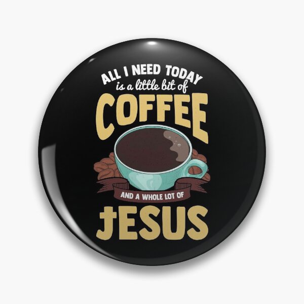 Item preview, Cute All I Need Is Coffee And A Whole Lot Of Jesus designed and sold by perfectpresents.
