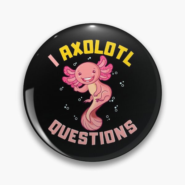 Item preview, I Axolotl Questions I Ask A Lot Of Questions Pun designed and sold by perfectpresents.