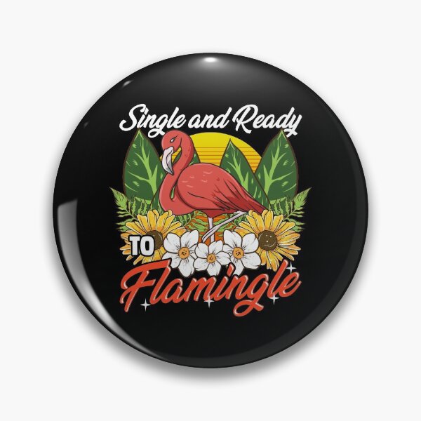 Item preview, Single And Ready To Flamingle Flamingo Dating Pun designed and sold by perfectpresents.