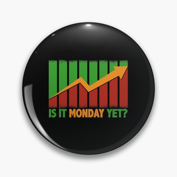 Item preview, Is It Monday Yet Funny Stock Market Trading designed and sold by perfectpresents.