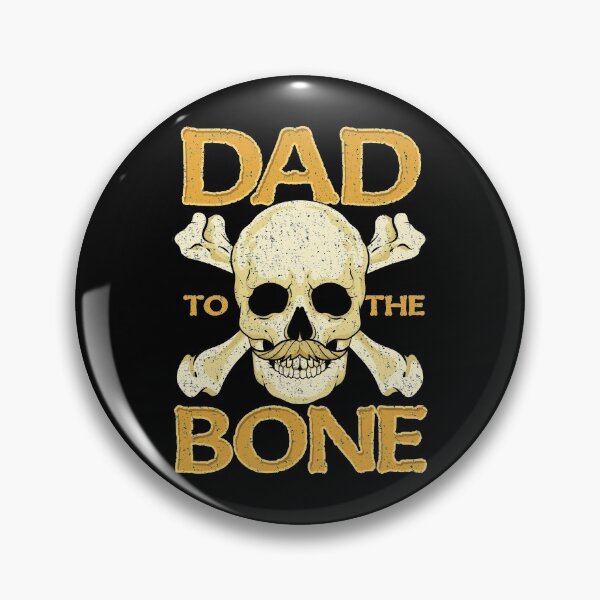 Item preview, Funny Dad To The Bone Pun Father's Bad To The Bone designed and sold by perfectpresents.