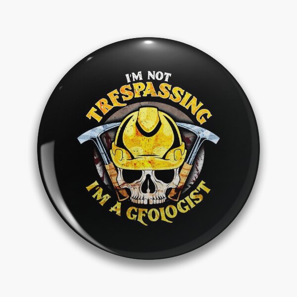 Item preview, I'm Not Trespassing I'm A Geologist Funny Geology designed and sold by perfectpresents.