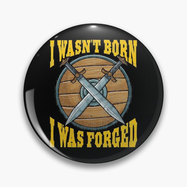 Item preview, Funny I Wasn't Born I Was Forged Viking Warrior designed and sold by perfectpresents.