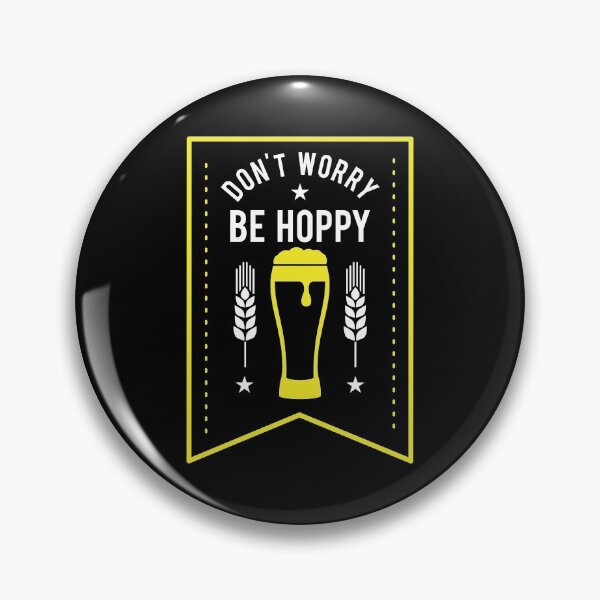 Item preview, Funny Don't Worry Be Hoppy Cute Beer Drinking Pun designed and sold by perfectpresents.