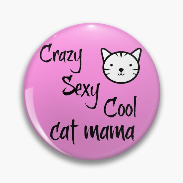 Item preview, Crazy Sexy Cool Cat Mama.  designed and sold by silviasunflower.