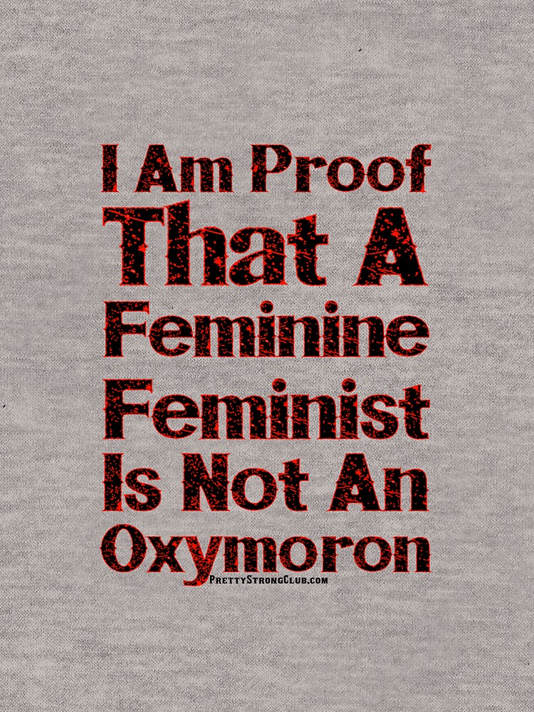A Feminine Feminist by PrettyStrong