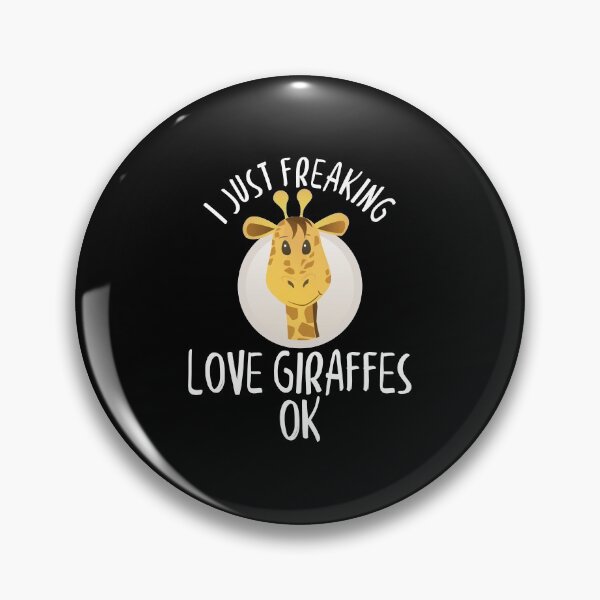 Item preview, I Just Freaking Love Giraffes OK Adorable Giraffe designed and sold by perfectpresents.