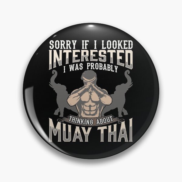 Item preview, Sorry I Was Thinking About Muay Thai MMA designed and sold by perfectpresents.