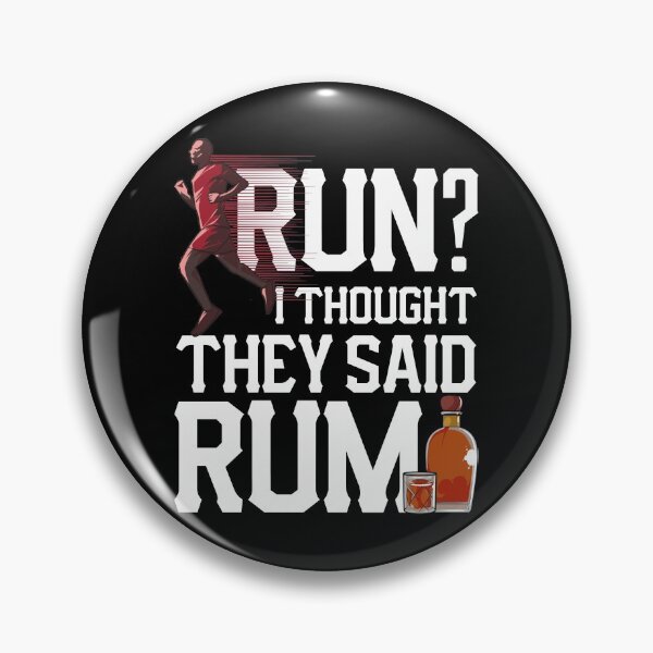Item preview, Run? I Thought They Said Rum Funny Runner Pun designed and sold by perfectpresents.