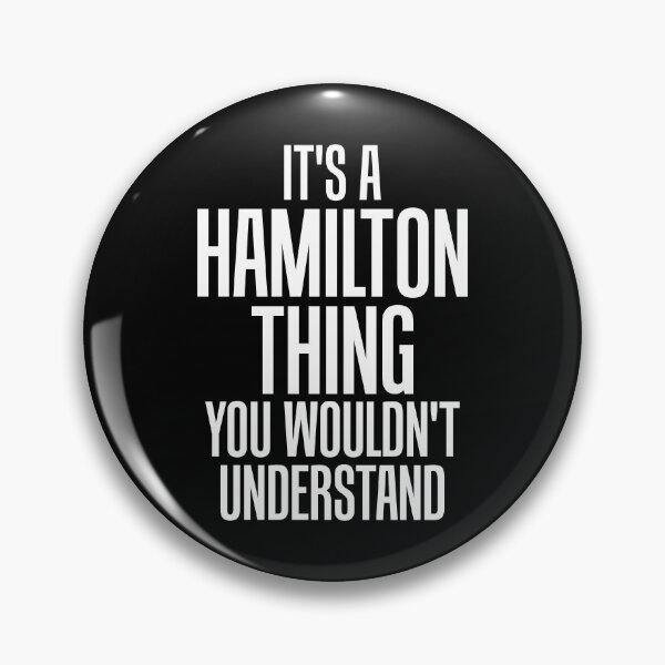 Item preview, A Hamilton Thing, You Wouldn't Understand designed and sold by perfectpresents.