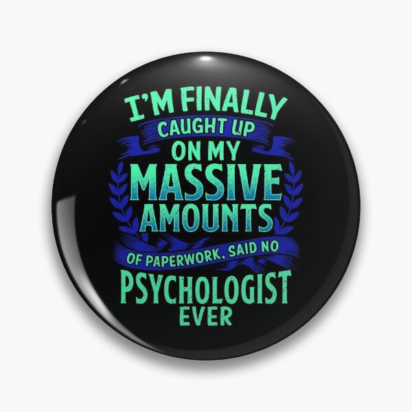 Item preview, I'm Finally Caught Up On My Paperwork Psychologist designed and sold by perfectpresents.