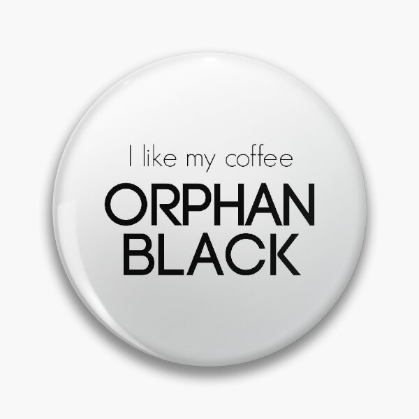 Item preview, I like my coffee Orphan Black designed and sold by iTheressa.