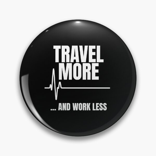 Item preview, Travel More and Work Less Heartbeat designed and sold by perfectpresents.