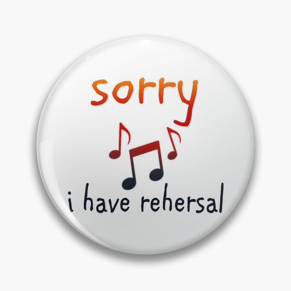 Item preview, Sorry, I Have Rehersal designed and sold by Seren14.