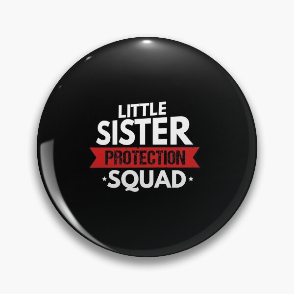 Item preview, Little Sister Protection Squad Funny Big Brother designed and sold by perfectpresents.