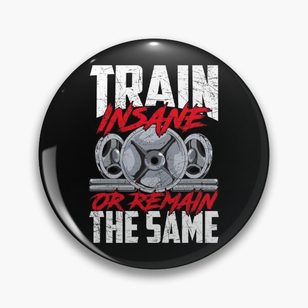 Item preview, Train Insane or Remain The Same Weightlifting Gym designed and sold by perfectpresents.