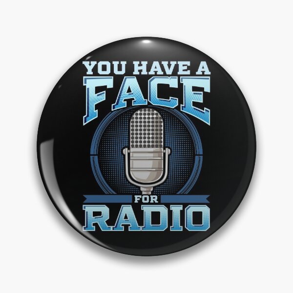Item preview, Funny You Have A Face For Radio Broadcaster Pun designed and sold by perfectpresents.