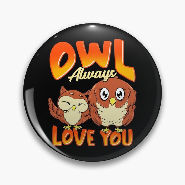 Item preview, Cute Owl Always Love You Adorable Owl Pun designed and sold by perfectpresents.