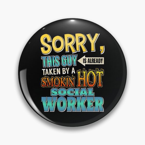 Item preview, Sorry, This Guy Is Taken By A Hot Social Worker designed and sold by perfectpresents.