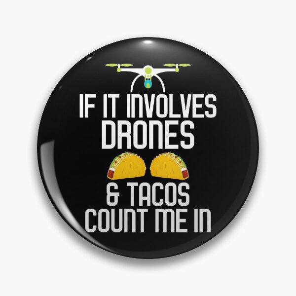 Item preview, If It Involves Drones & Tacos Count Me In designed and sold by perfectpresents.