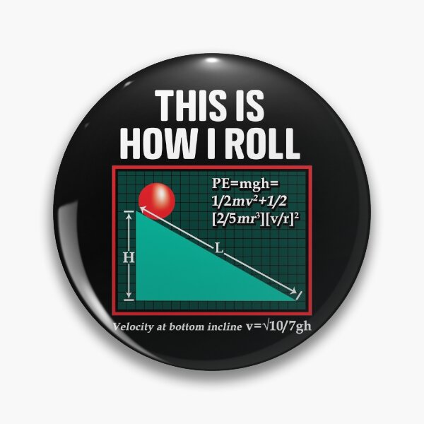 Item preview, This Is How I Roll Physics Pun Funny Science designed and sold by perfectpresents.