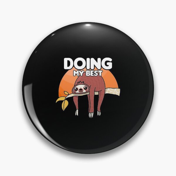 Item preview, Cute & Funny Sloth Doing My Best Slothing Slowly designed and sold by perfectpresents.