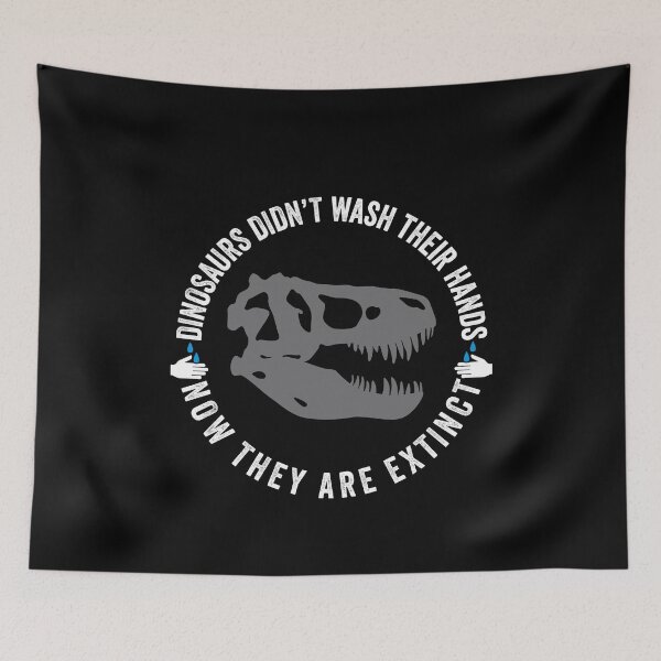 Item preview, Dinosaurs Didn't Wash Their Hands designed and sold by mBshirts.