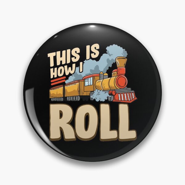 Item preview, This Is How I Roll Train Pun Model Steam Train designed and sold by perfectpresents.