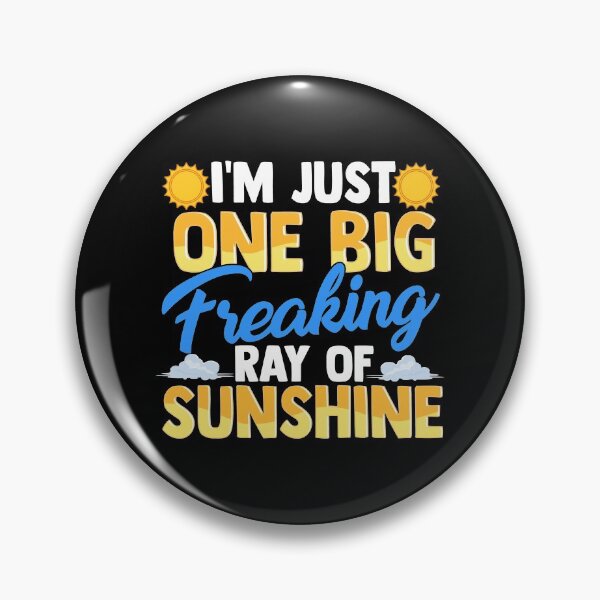 Item preview, I'm Just One Big Freaking Ray Of Sunshine designed and sold by perfectpresents.