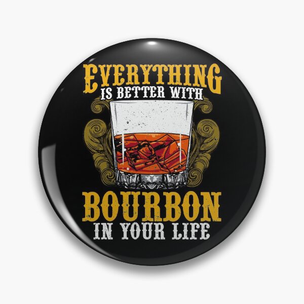 Item preview, Everything Is Better With Bourbon In Your Life designed and sold by perfectpresents.