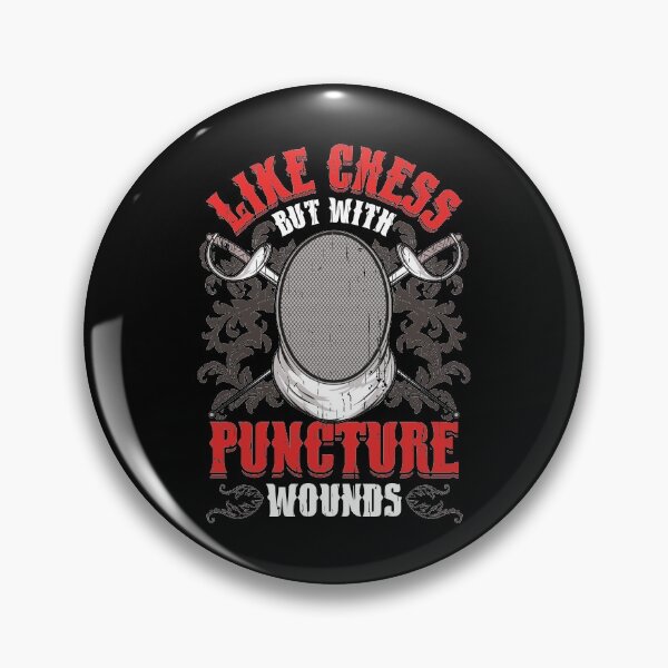 Item preview, Fencing: Like Chess But With Puncture Wounds Funny designed and sold by perfectpresents.