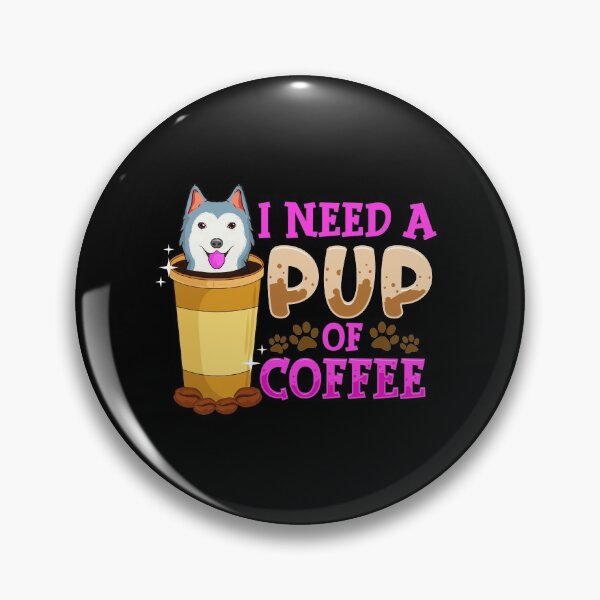 Item preview, Cute & Funny I Need a Pup Of Coffee Puppy Pun designed and sold by perfectpresents.