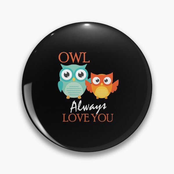 Item preview, Cute Owl Always Love You Romantic Adorable Owl Pun designed and sold by perfectpresents.