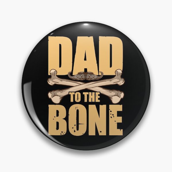 Item preview, Dad To The Bone Funny Dad Pun Father's Day Joke designed and sold by perfectpresents.