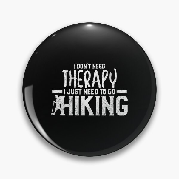 Item preview, I Don't Need Therapy I Just Need To Go Hiking designed and sold by perfectpresents.