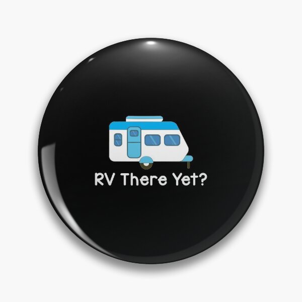 Item preview, Funny RV There Yet Cute Camping & Glamping Camper designed and sold by perfectpresents.