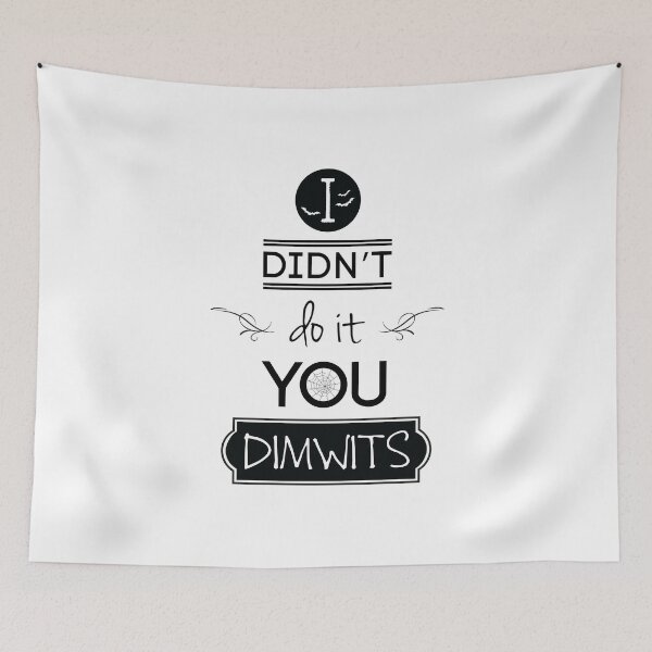 Item preview, I didn't do it you dimwits - Carmilla designed and sold by iTheressa.