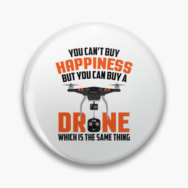 Item preview, Buy Drone It's The Same Thing As Buying Happiness designed and sold by perfectpresents.