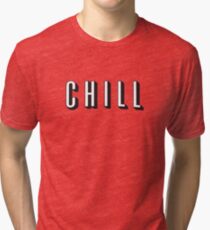 Chill Tri-blend T-Shirt