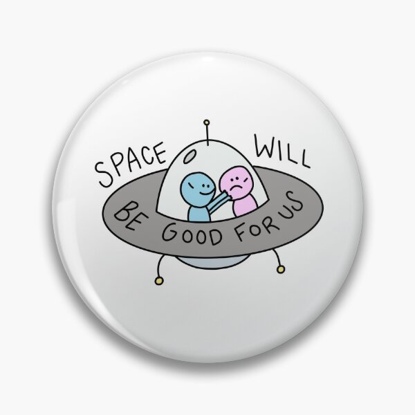 Item preview, Julia Michaels Space Will Be Good For Us designed and sold by marlyhartranft.