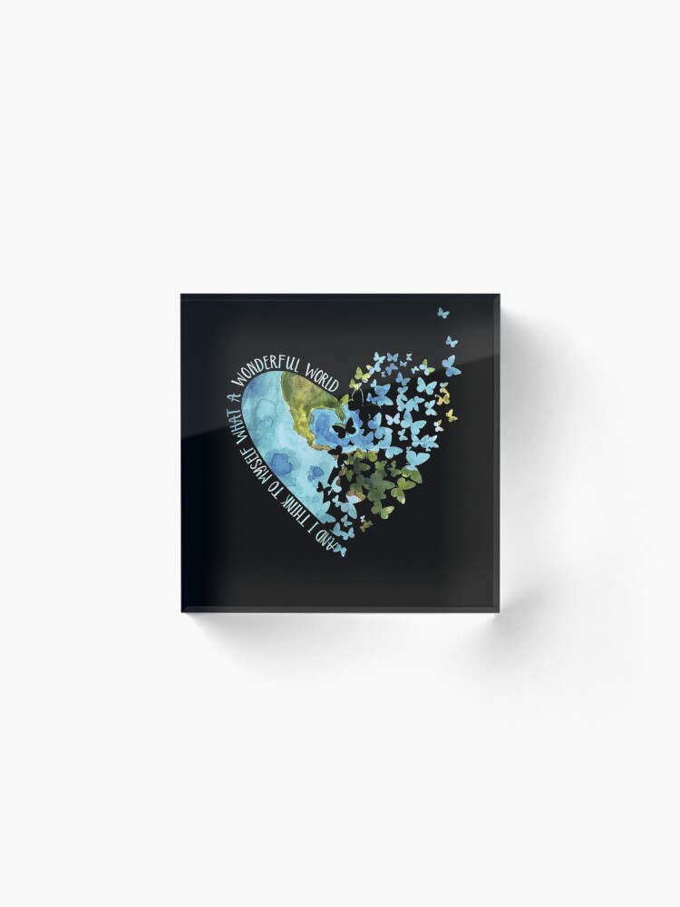Alternate view of And I Think To Myself What A Wonderful World cute gifts Acrylic Block