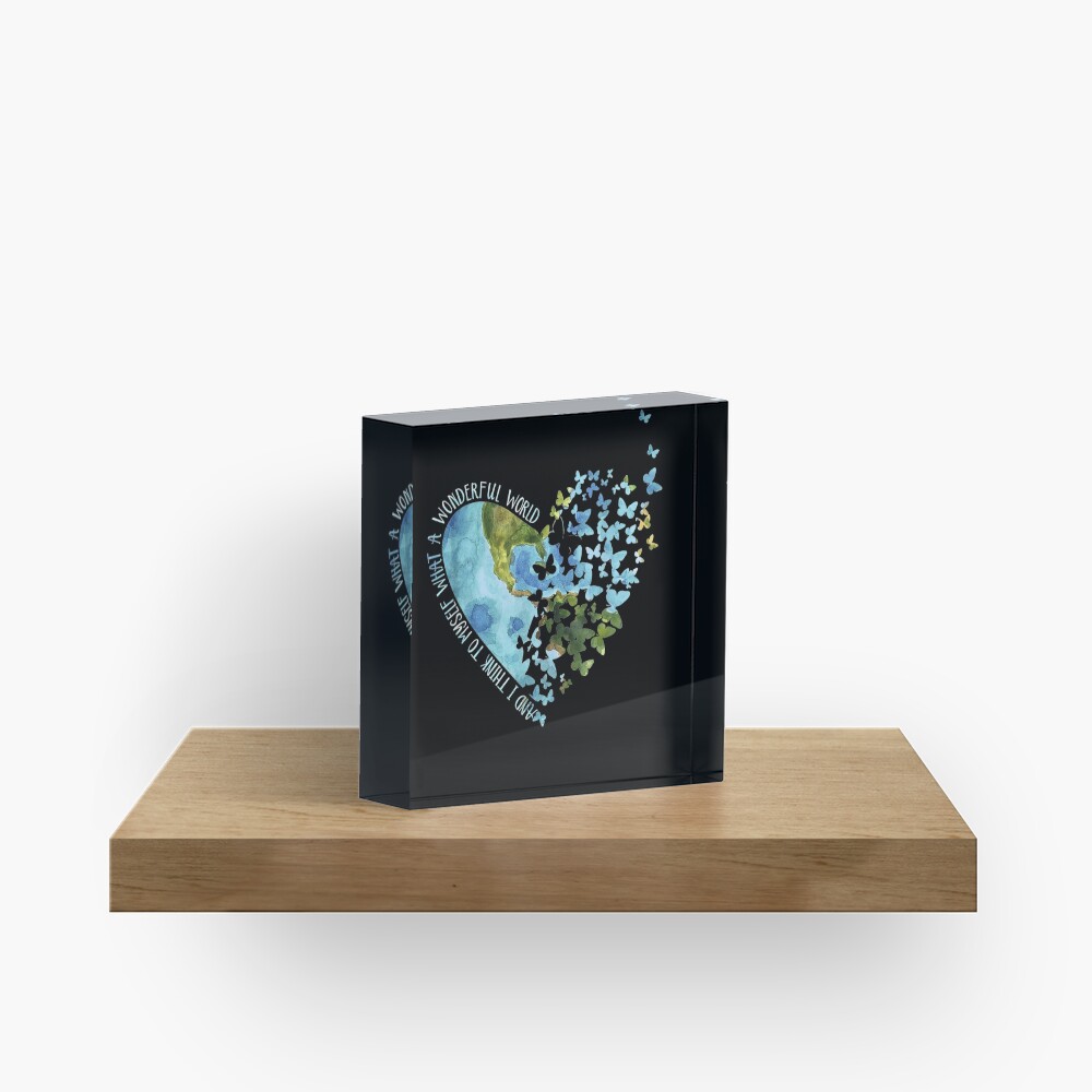 And I Think To Myself What A Wonderful World cute gifts Acrylic Block