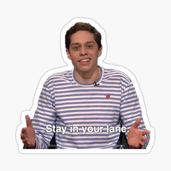 Artikel-Vorschau von Pete Davidson Bleib auf deiner Spur, designt und verkauft von haderwhore.