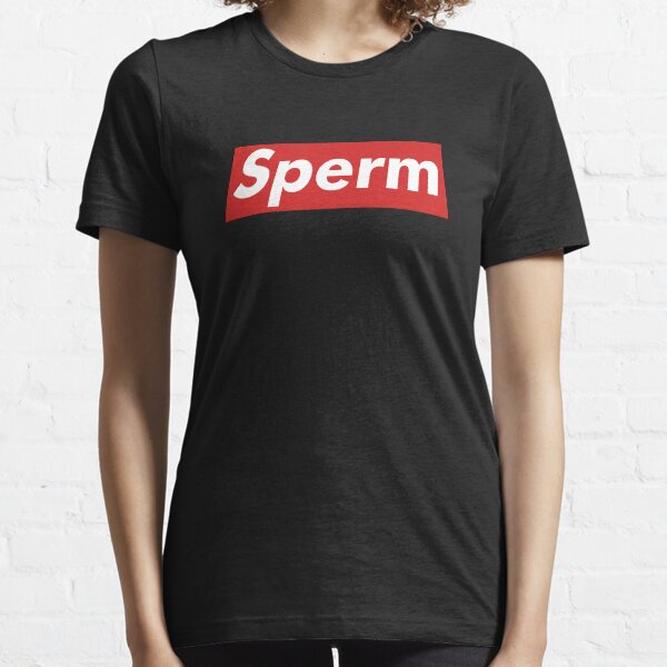 sperm supreme shirt