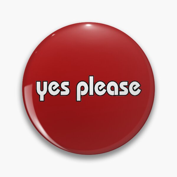 Item preview, Yes Please designed and sold by rheyes.